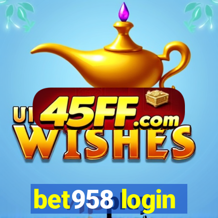 bet958 login